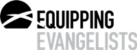 EQUIPPING EVANGELISTS